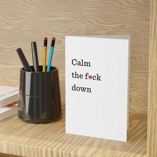 "Calm the f*ck down" Large Greeting Cards (1 or 10-pcs)