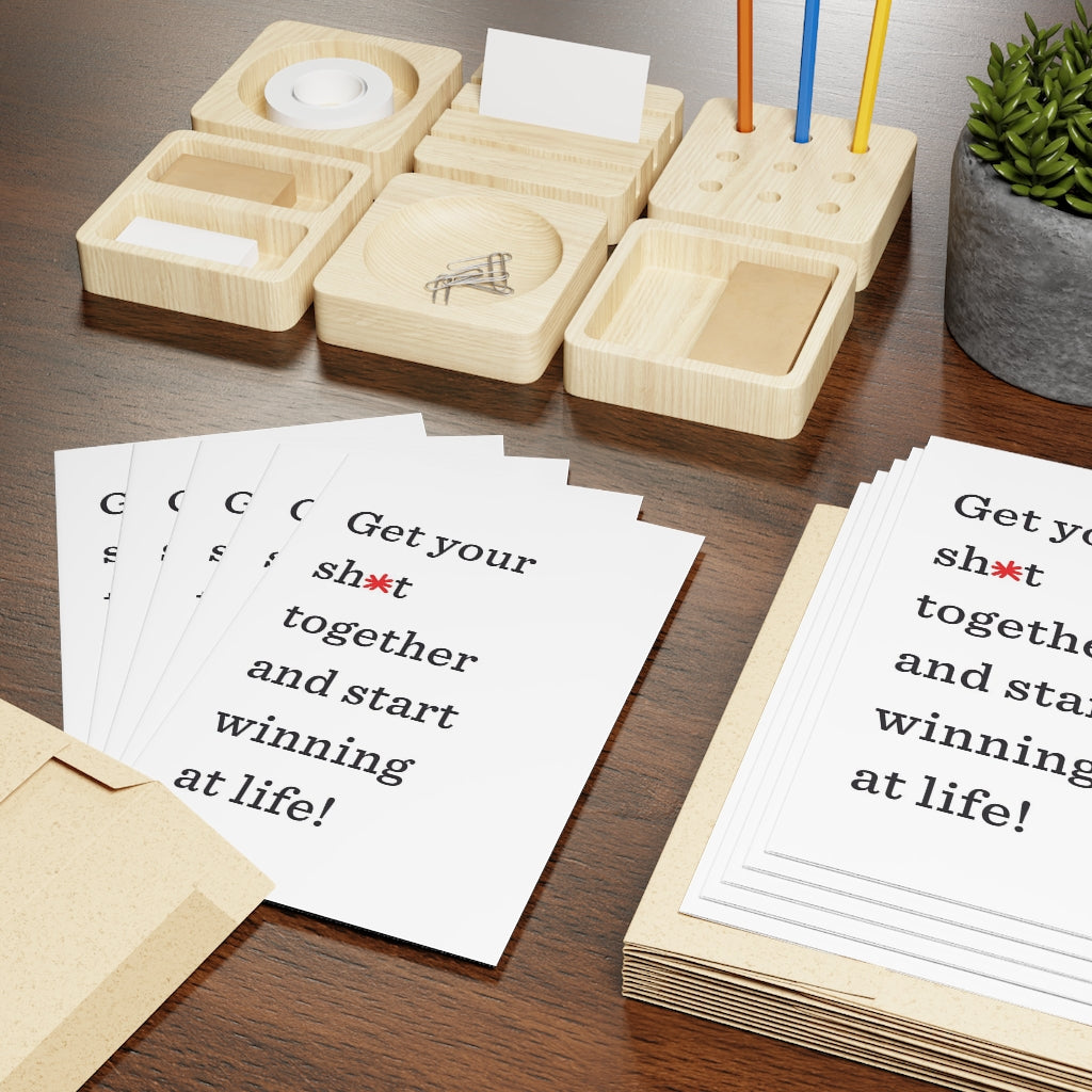 "Get your sh*t together and start winning at life!" Large Greeting Cards (1 or 10-pcs)