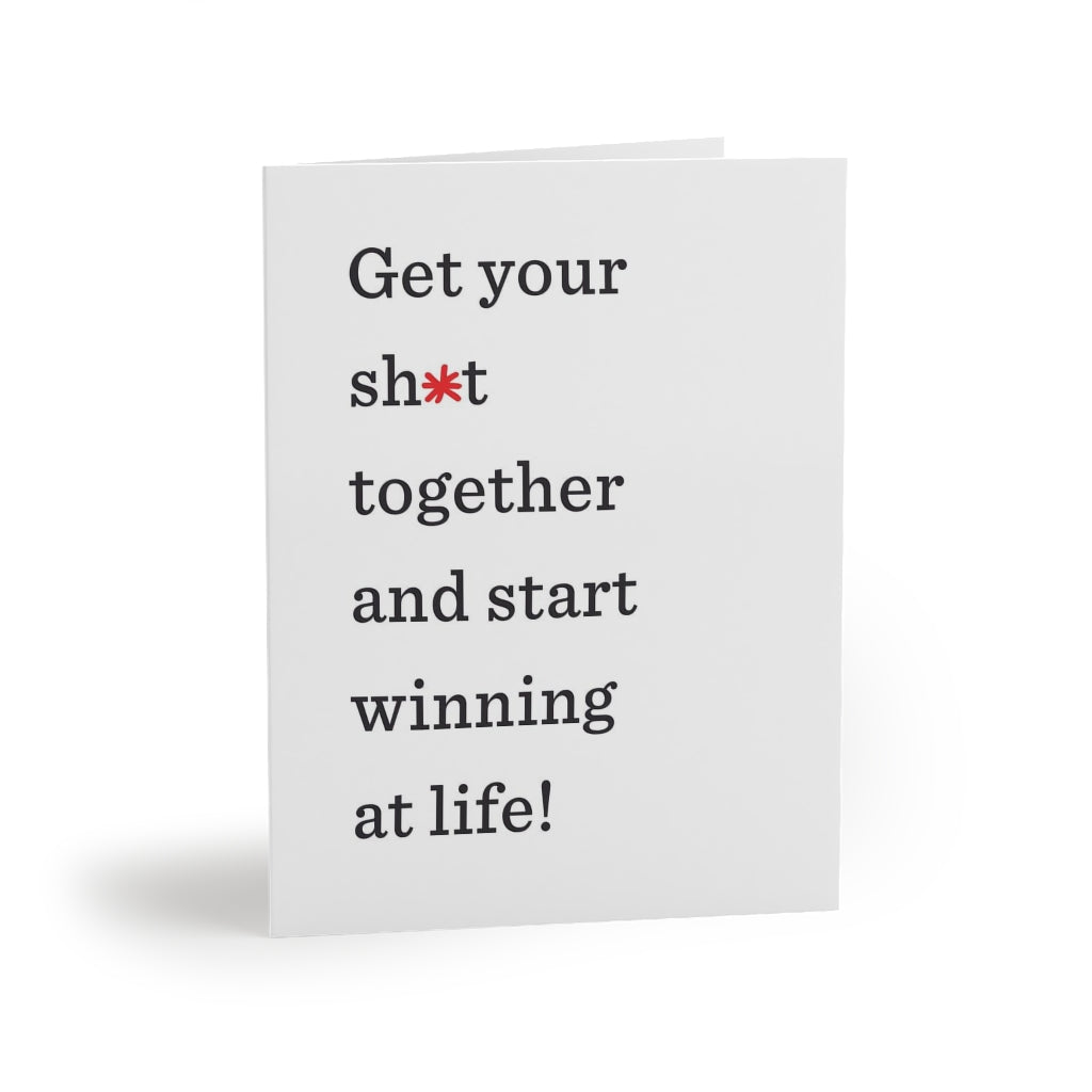 "Get your sh*t together and start winning at life!" Small Greeting Cards (8, 16, and 24 pcs)