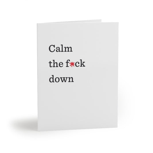 "Calm the f*ck down" Small Greeting Cards (8, 16, and 24 pcs)