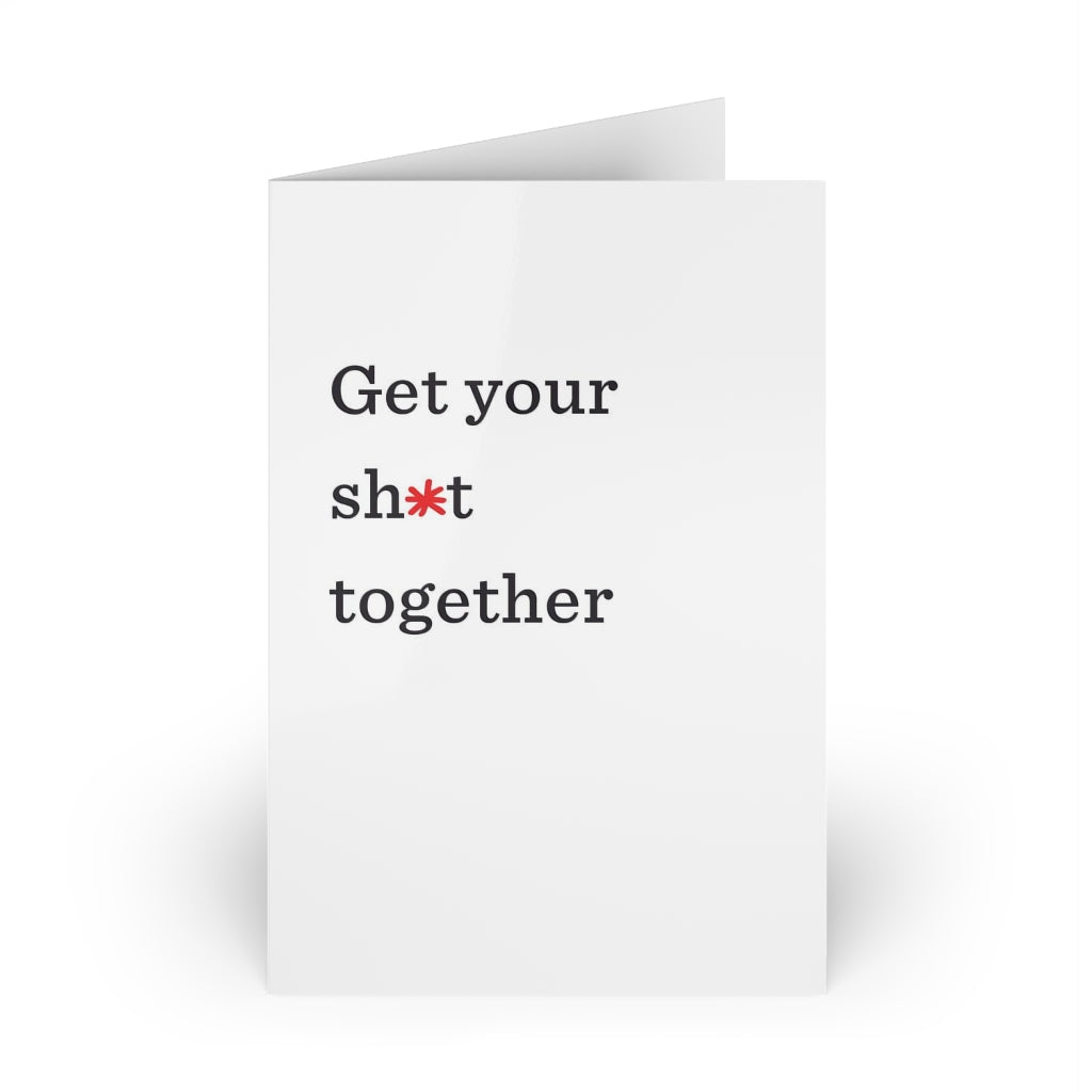 "Get your sh*t together" Large Greeting Cards (1 or 10-pcs)