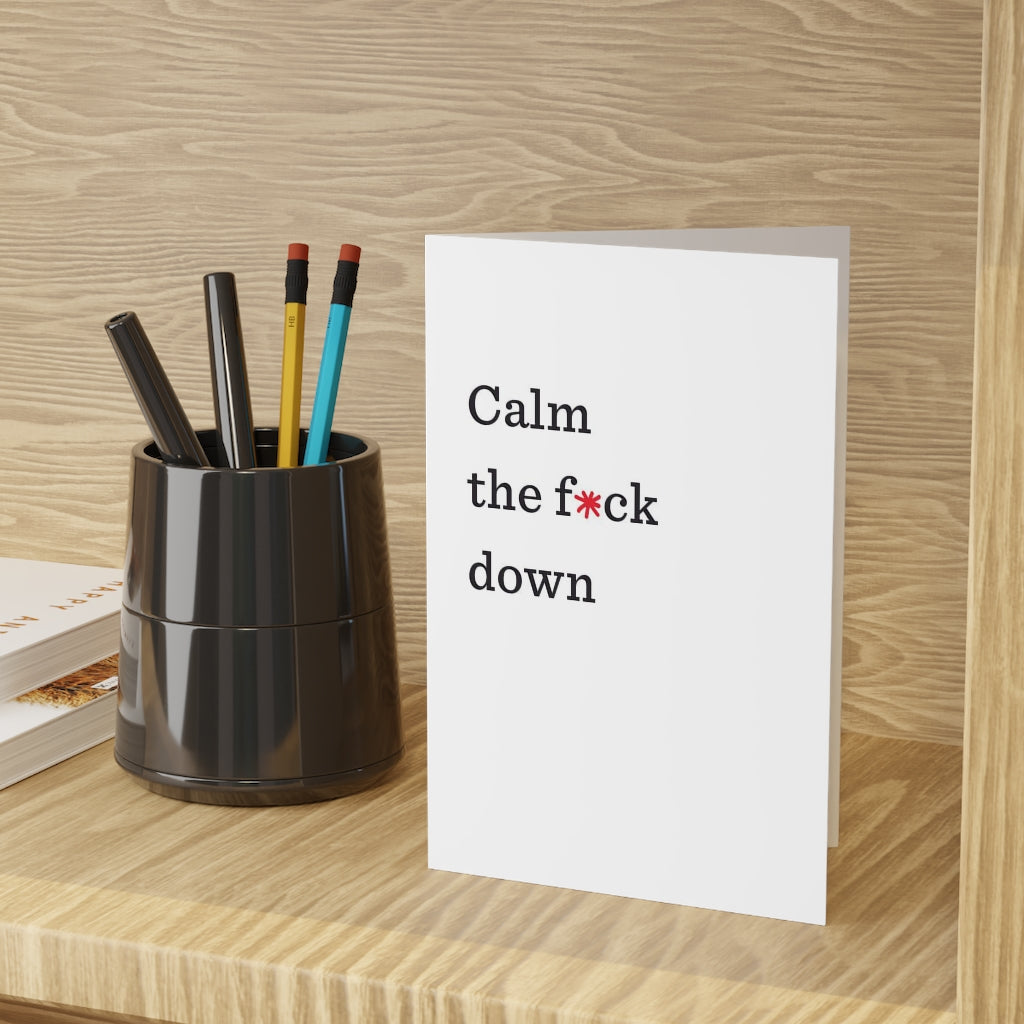 "Calm the f*ck down" Large Greeting Cards (1 or 10-pcs)