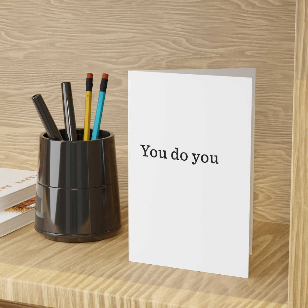 "You do you" Large Greeting Cards (1 or 10-pcs)