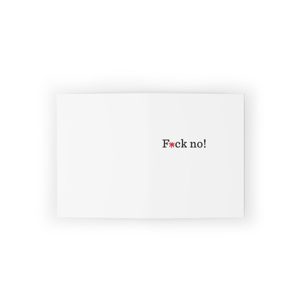 "F*ck no!" Small Greeting Cards (8, 16, and 24 pcs)