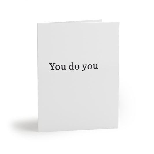 "You do you" Small Greeting Cards (8, 16, and 24 pcs)