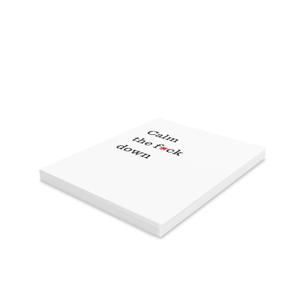 "Calm the f*ck down" Small Greeting Cards (8, 16, and 24 pcs)